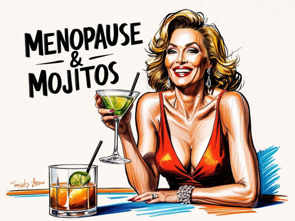 Menopause and Mojitos